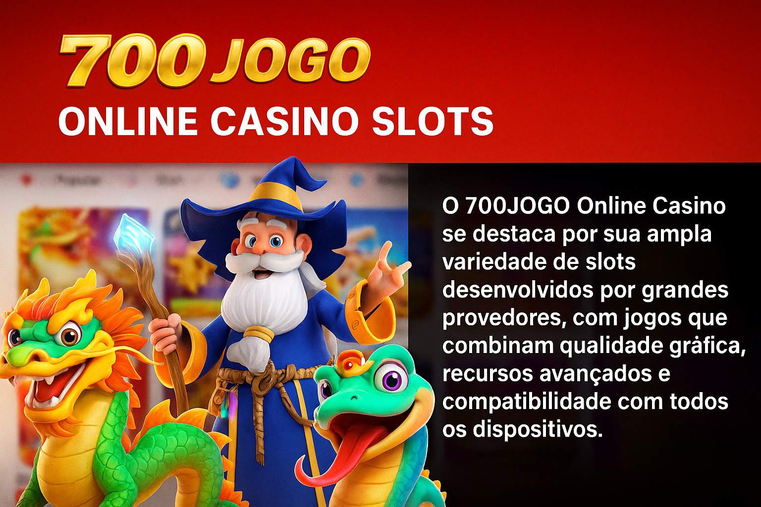 Jogos de Slot no Casino Online 700JOGO